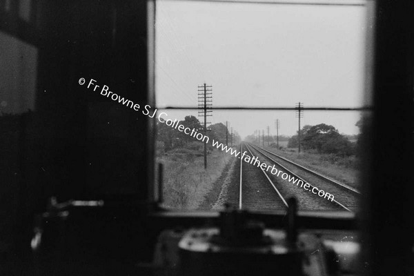 SCENES THROUGH THE WINDSCREEN OF RAILWAY ENGINE